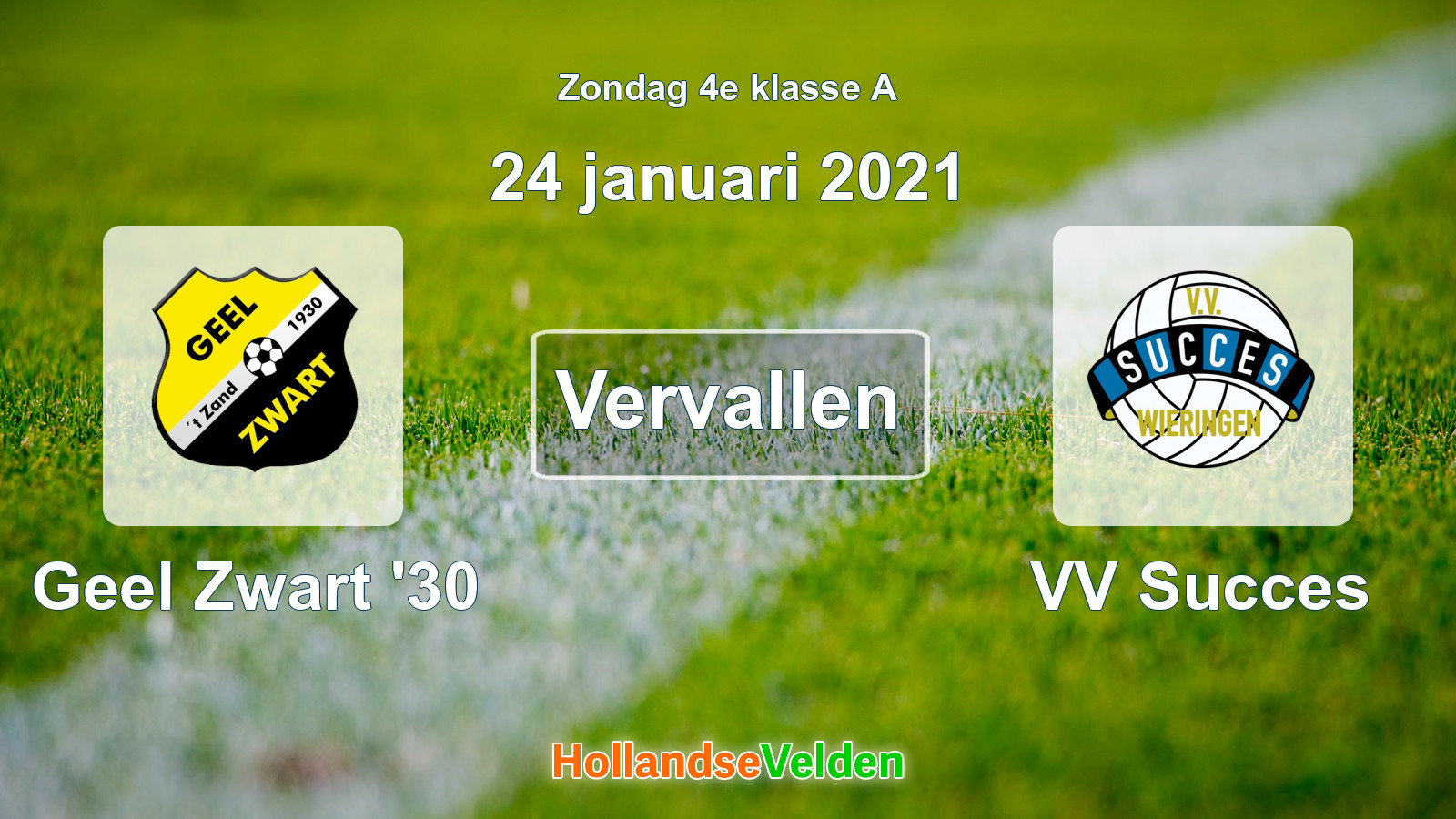Geplande wedstrijd: Geel Zwart '30 - VV Succes (24 januari 2021)
