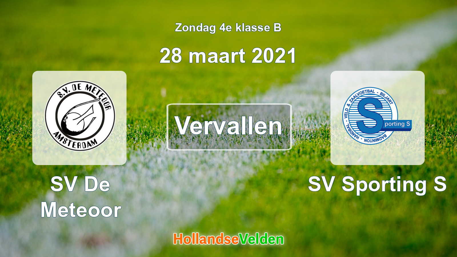 Geplande wedstrijd: SV De Meteoor - SV Sporting S (28 maart 2021)