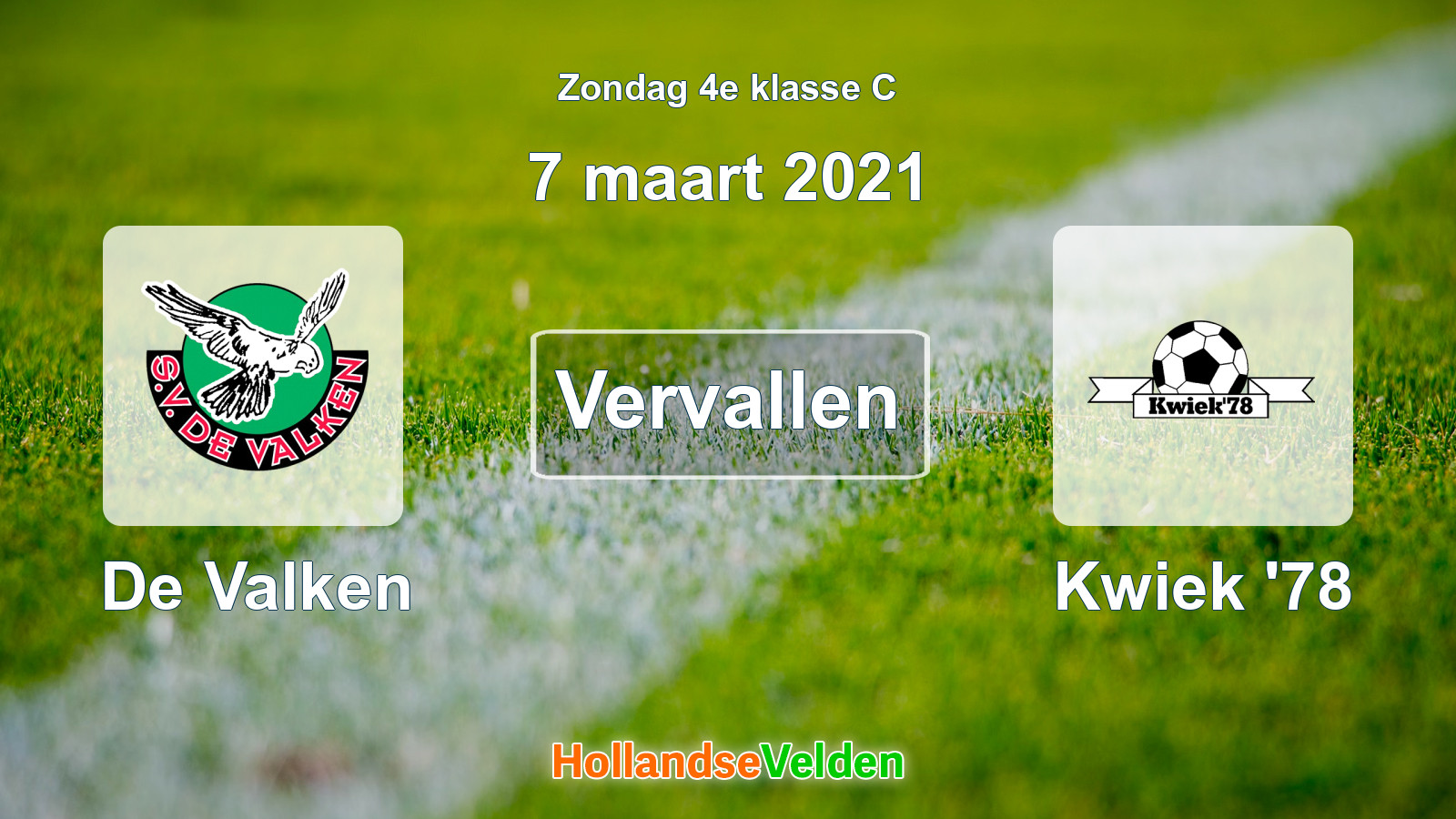 Geplande wedstrijd: De Valken - Kwiek '78 (7 maart 2021)