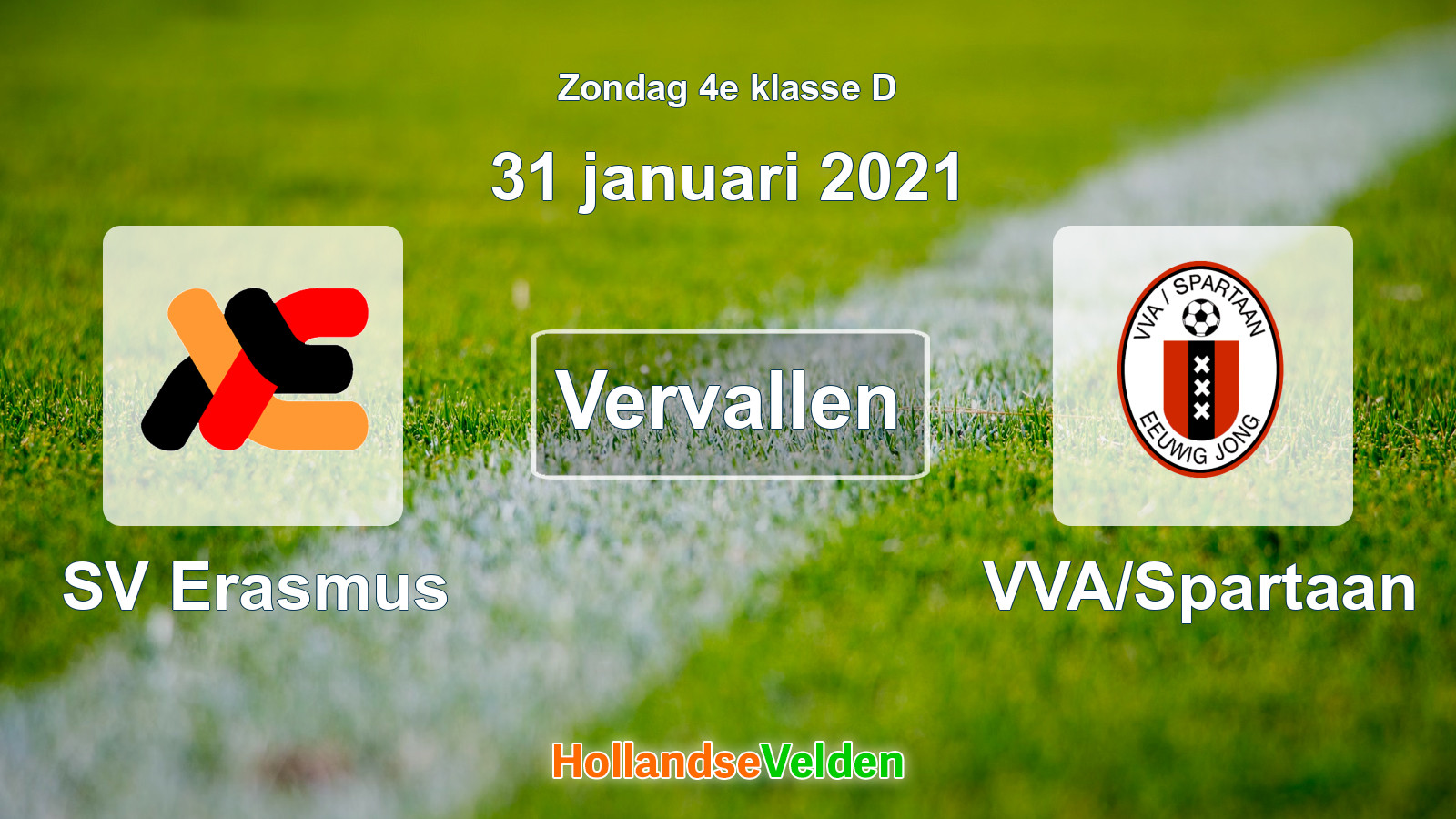 Geplande wedstrijd: SV Erasmus - VVA/Spartaan (31 januari 2021)