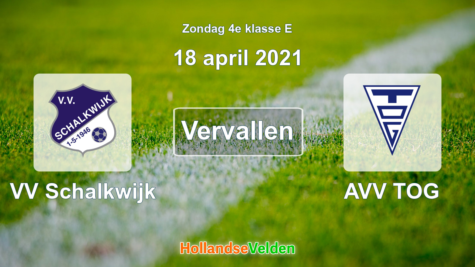 Geplande wedstrijd: VV Schalkwijk - AVV TOG (18 april 2021)