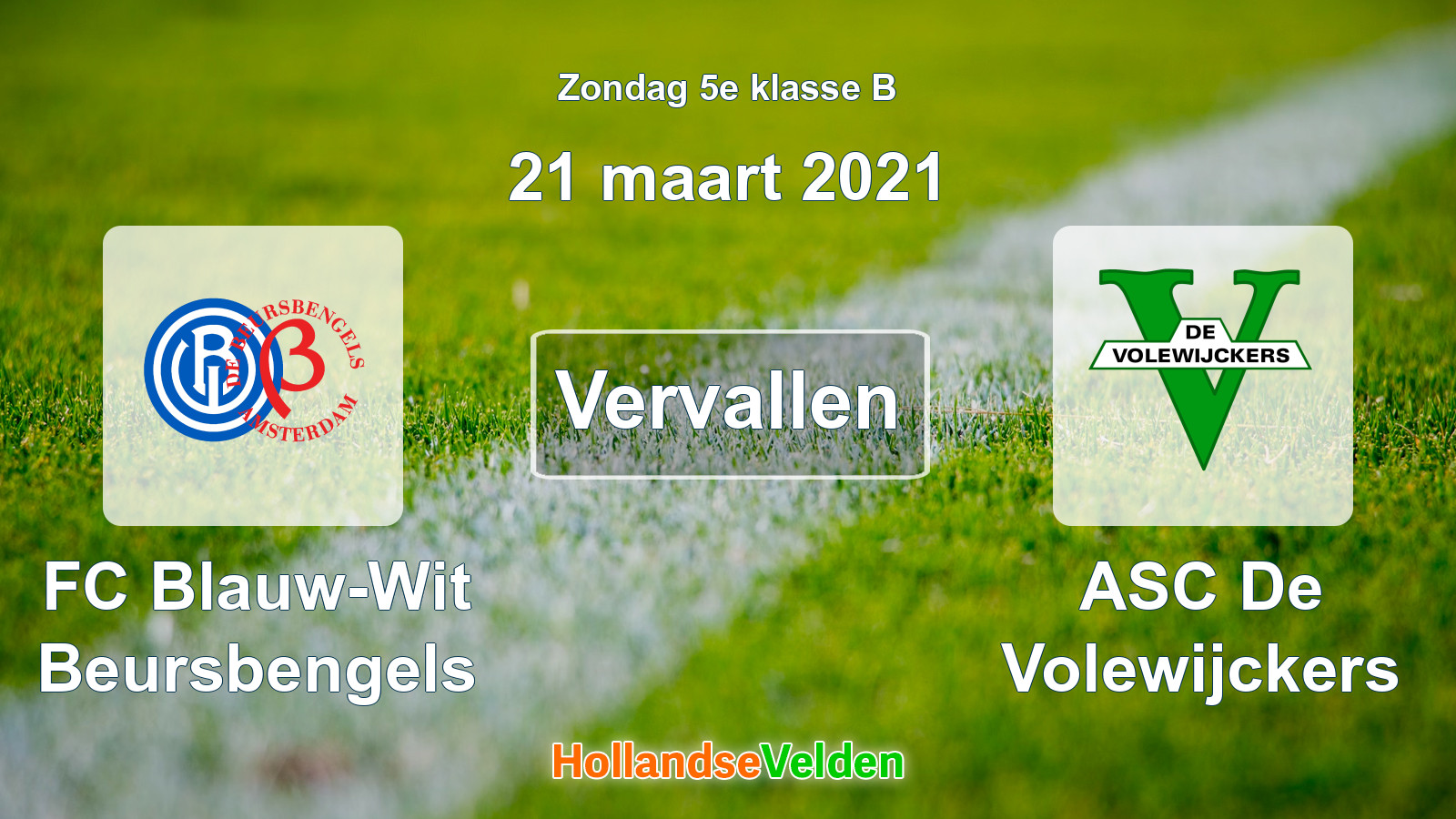 Geplande wedstrijd: FC Blauw-Wit Beursbengels - ASC De Volewijckers (21 maart 2021)