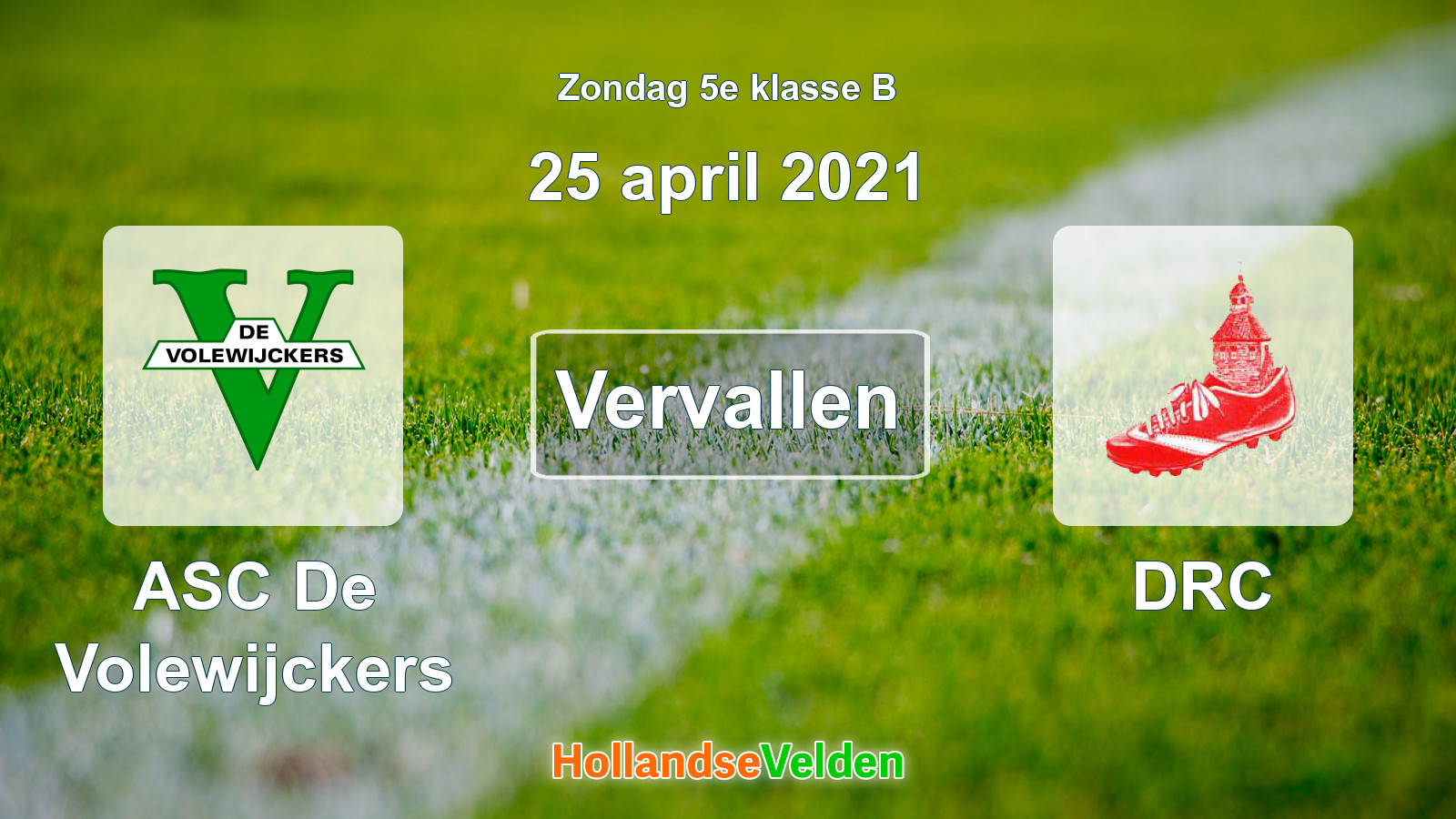 Geplande wedstrijd: ASC De Volewijckers - DRC (25 april 2021)