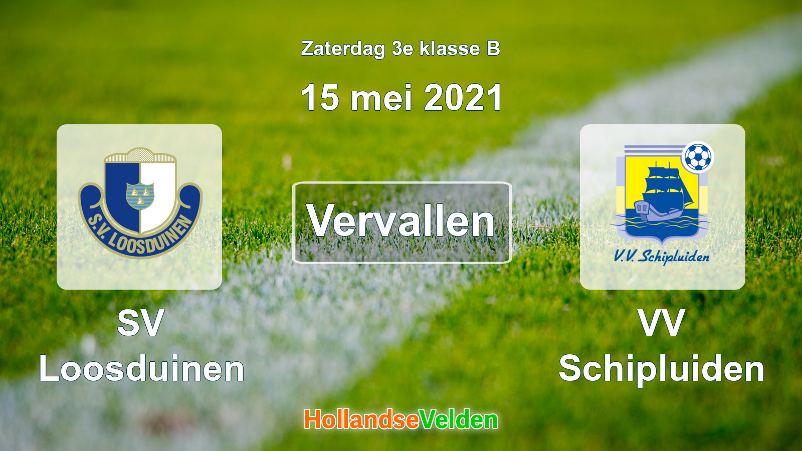 Geplande wedstrijd: SV Loosduinen - VV Schipluiden (15 mei 2021)