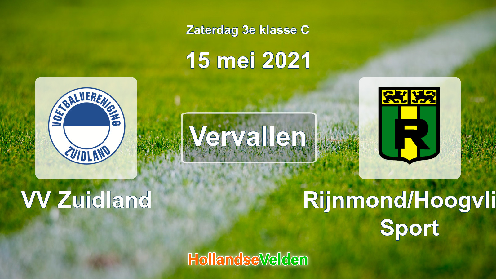 Geplande wedstrijd: VV Zuidland - Rijnmond/Hoogvliet Sport (15 mei 2021)