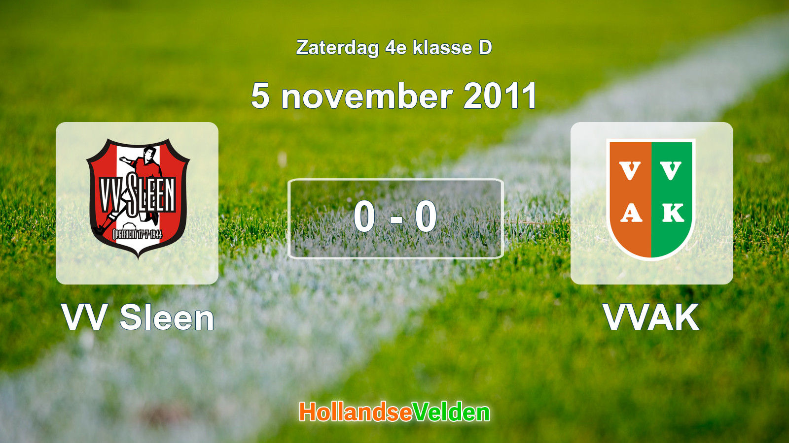 Gespeelde wedstrijd: VV Sleen - VVAK 0 - 0 (5 november 2011)