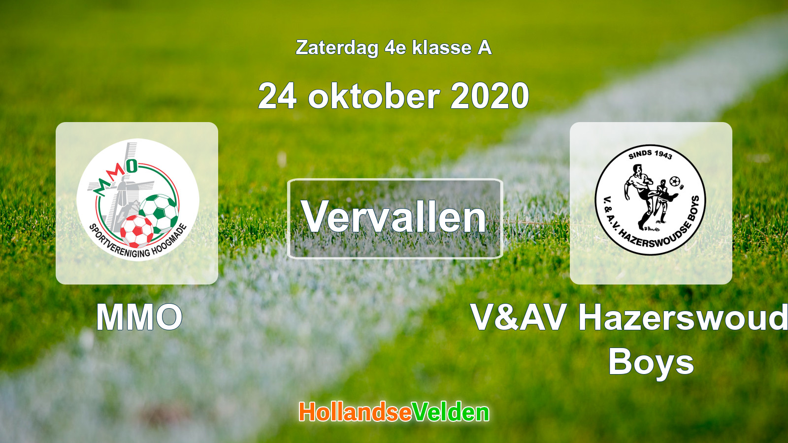 Geplande wedstrijd: MMO - V&AV Hazerswoudse Boys (24 oktober 2020)