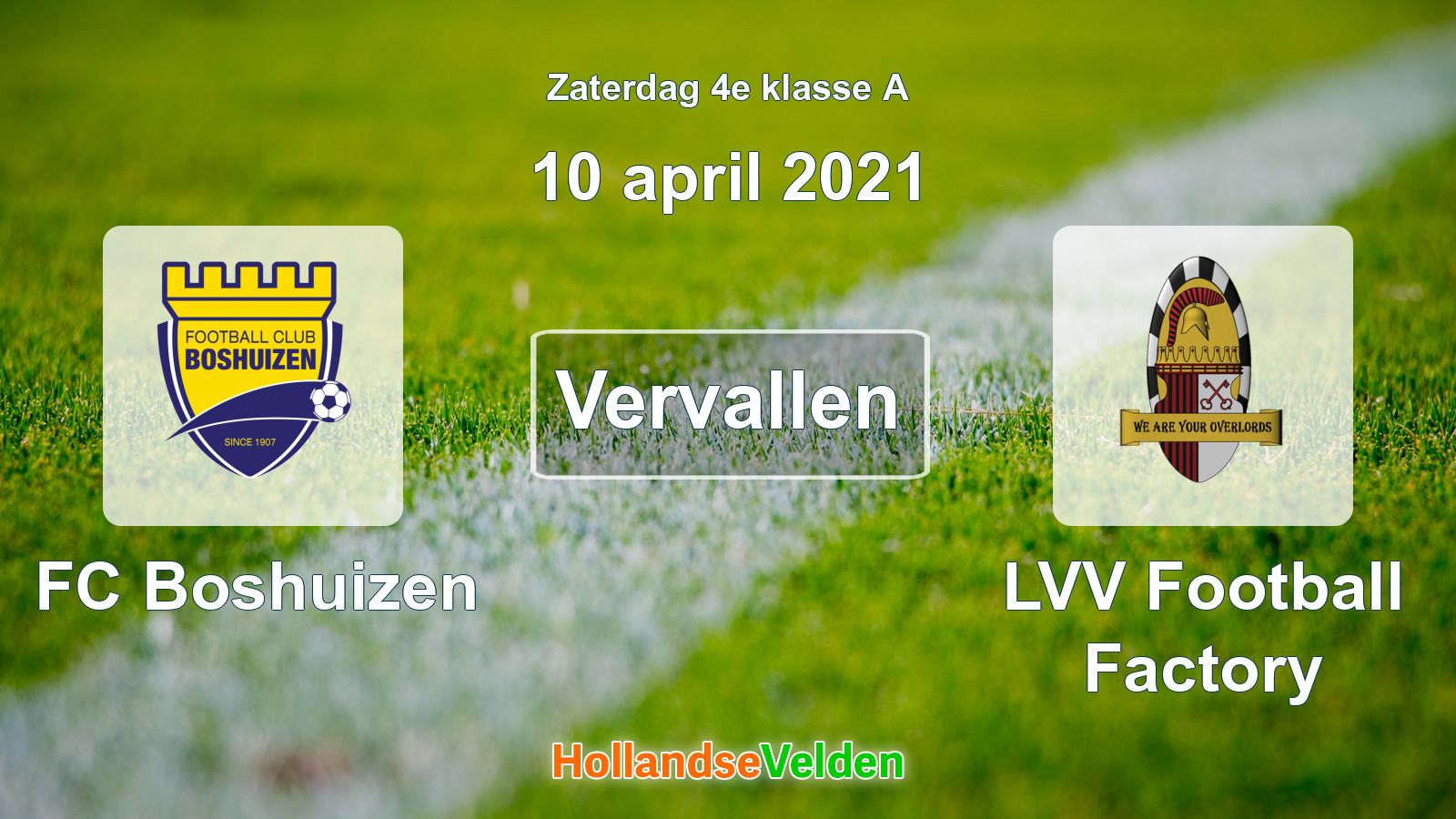 Geplande wedstrijd: FC Boshuizen - LVV Football Factory (10 april 2021)