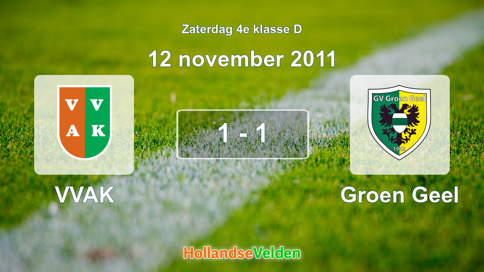Gespeelde wedstrijd: VVAK - Groen Geel 1 - 1 (12 november 2011)