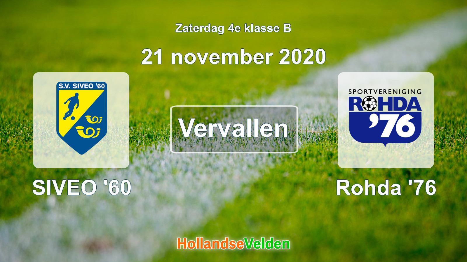 Geplande wedstrijd: SIVEO '60 - Rohda '76 (21 november 2020)