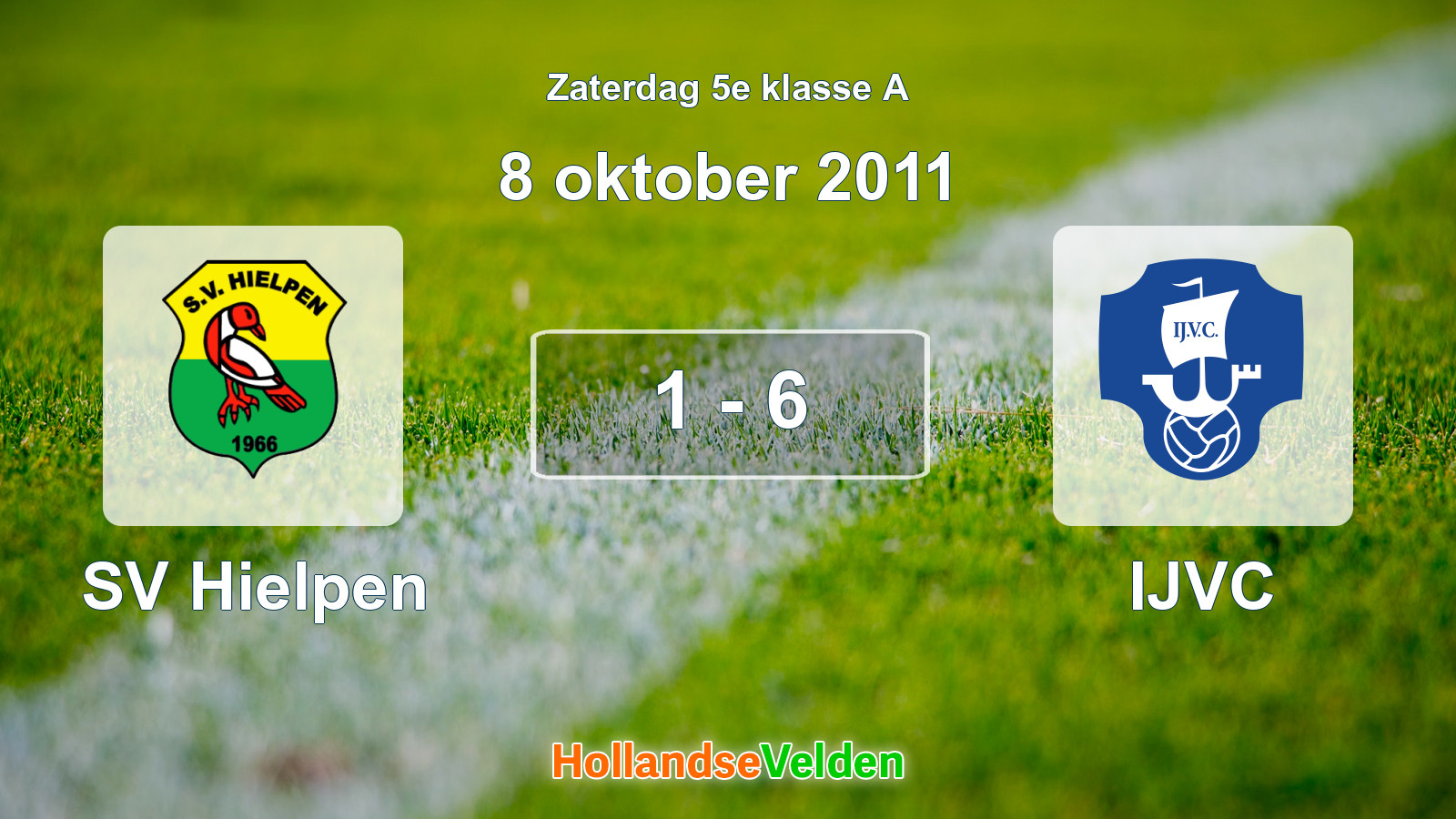 Gespeelde wedstrijd: SV Hielpen - IJVC 1 - 6 (8 oktober 2011)