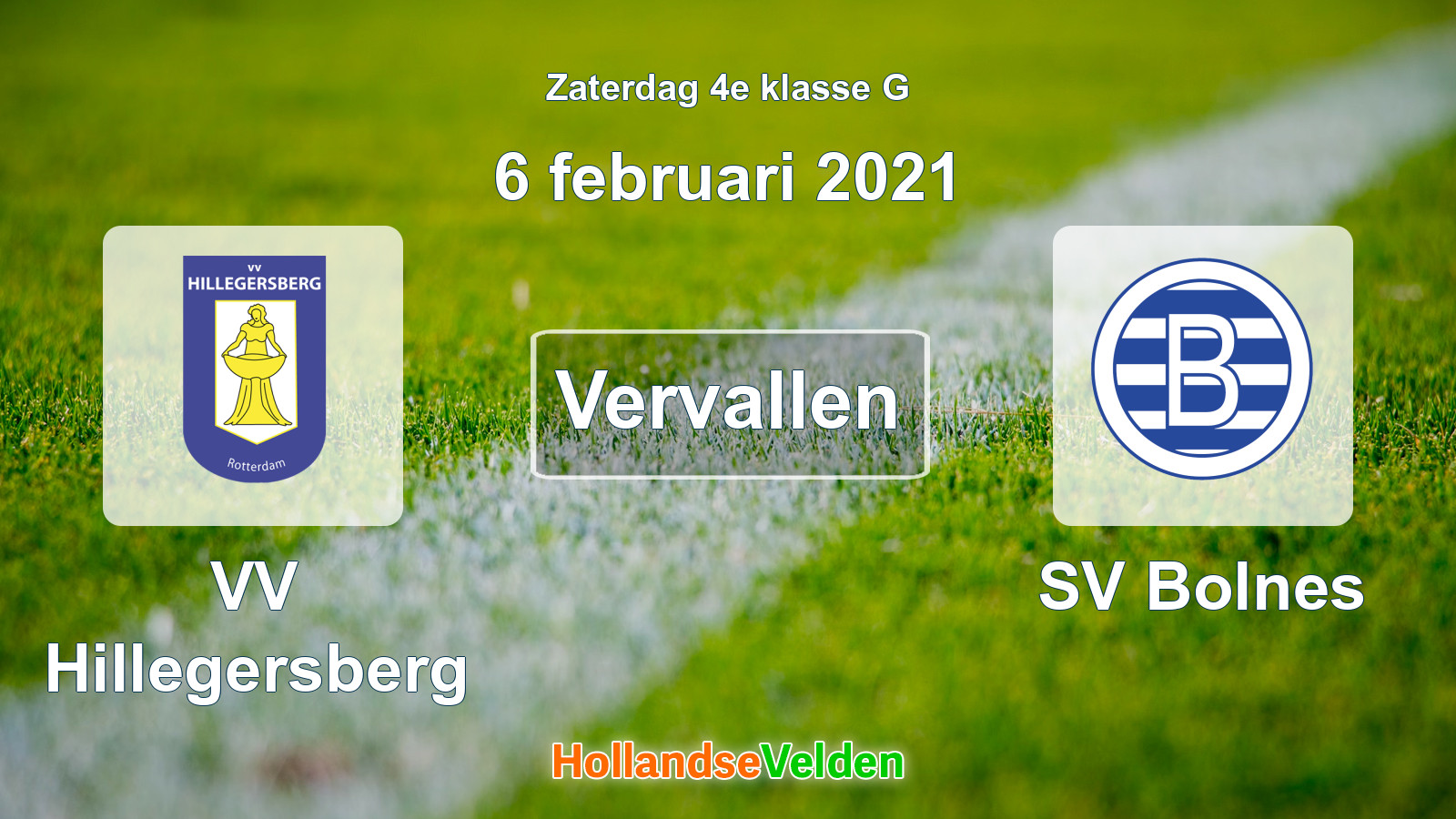 Geplande wedstrijd: VV Hillegersberg - SV Bolnes (6 februari 2021)