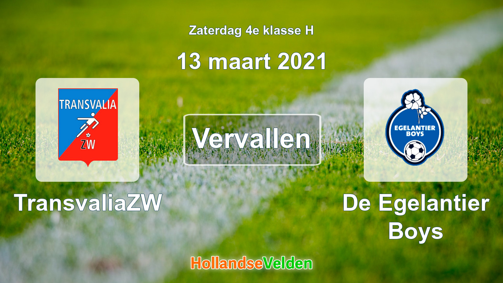 Geplande wedstrijd: TransvaliaZW - De Egelantier Boys (13 maart 2021)