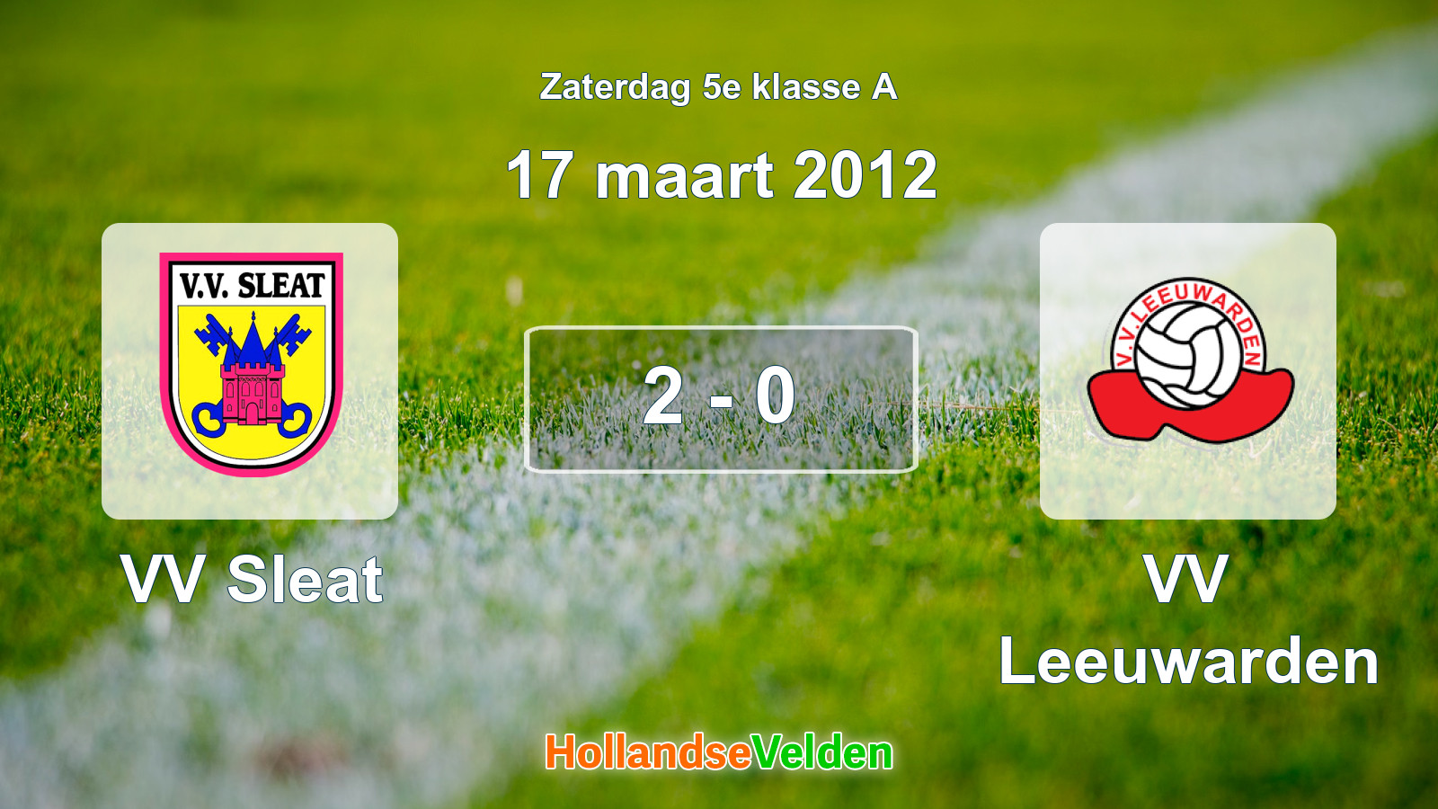 Gespeelde wedstrijd: VV Sleat - VV Leeuwarden 2 - 0 (17 maart 2012)