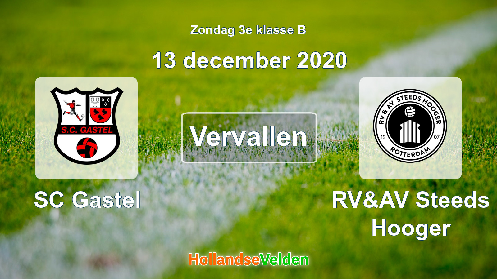 Geplande wedstrijd: SC Gastel - RV&AV Steeds Hooger (13 december 2020)