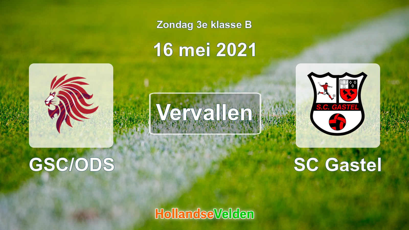 Geplande wedstrijd: GSC/ODS - SC Gastel (16 mei 2021)
