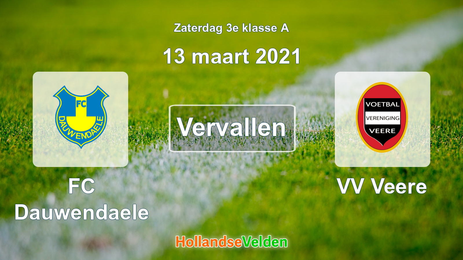 Geplande wedstrijd: FC Dauwendaele - VV Veere (13 maart 2021)