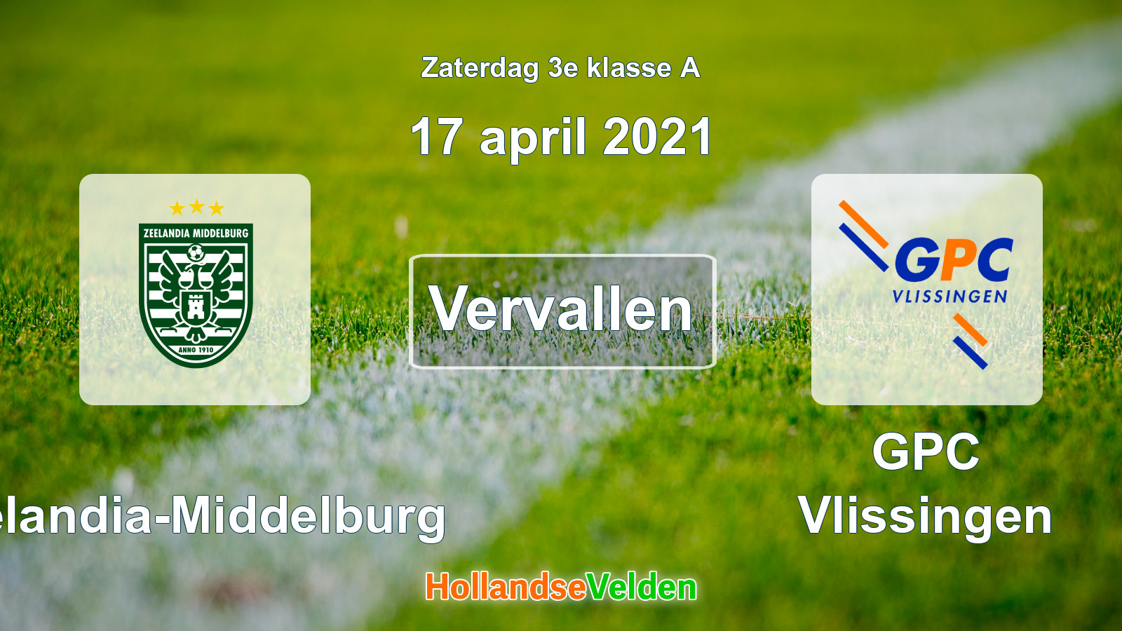 Geplande wedstrijd: Zeelandia-Middelburg - GPC Vlissingen (17 april 2021)