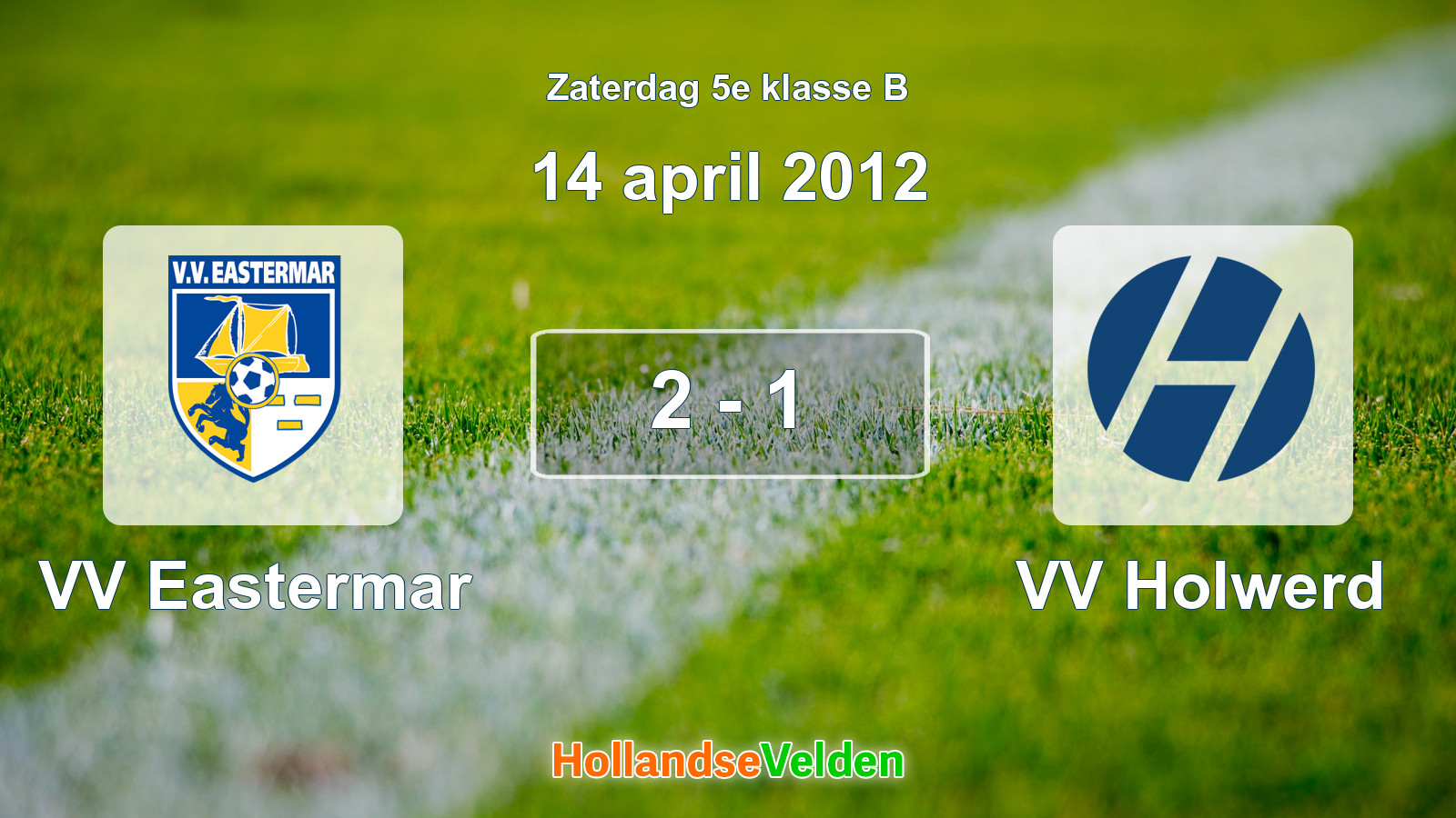 Gespeelde wedstrijd: VV Eastermar - VV Holwerd 2 - 1 (14 april 2012)