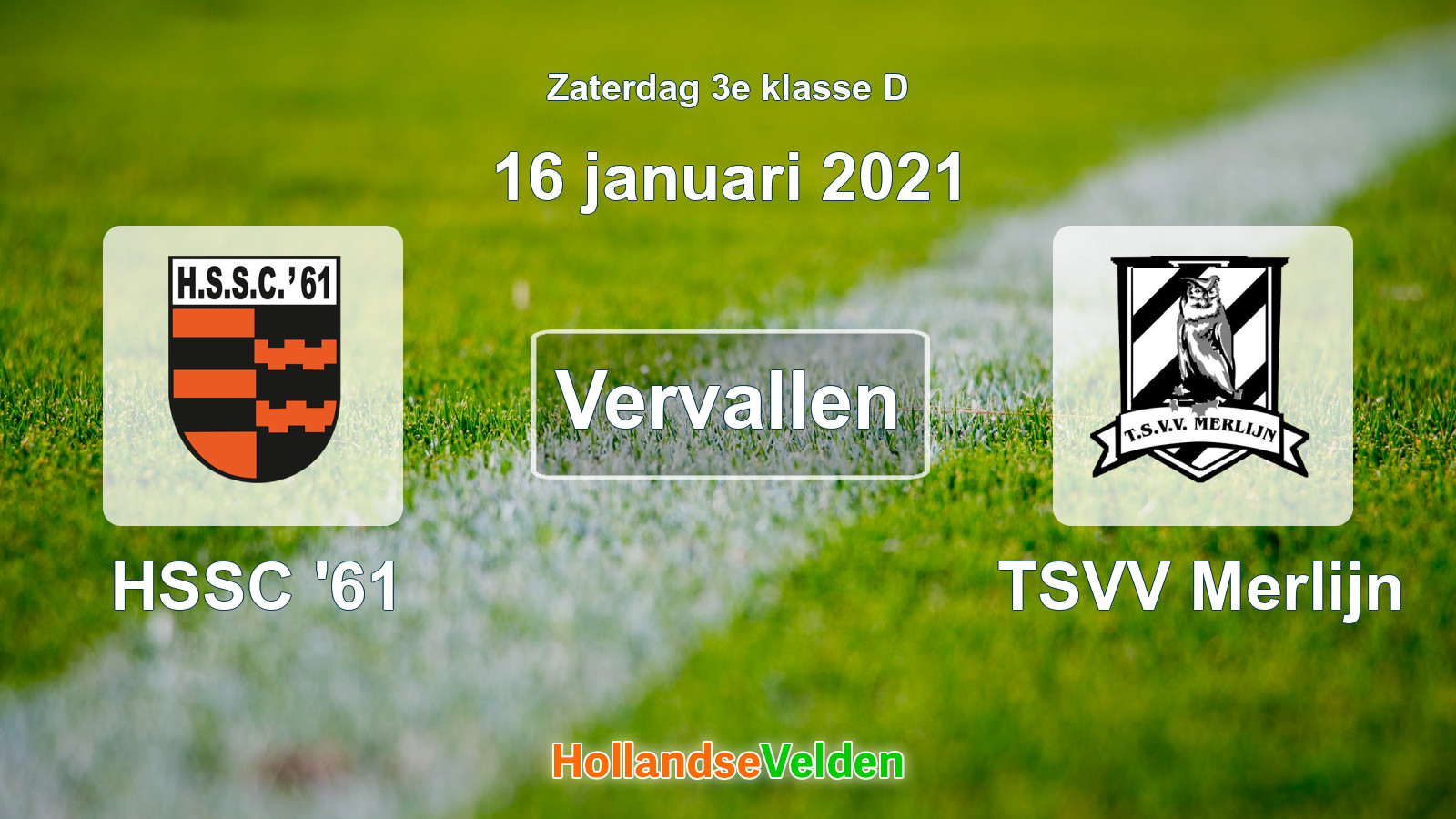 Geplande wedstrijd: HSSC '61 - TSVV Merlijn (16 januari 2021)
