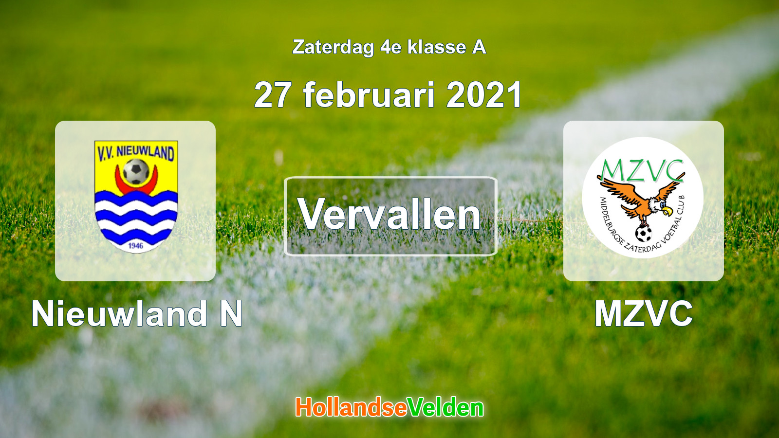 Geplande wedstrijd: Nieuwland N - MZVC (27 februari 2021)