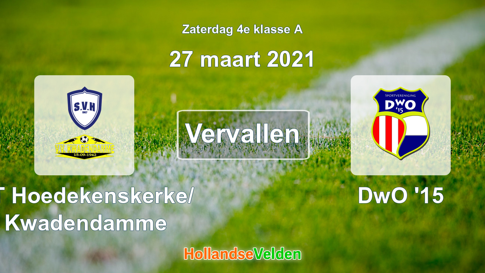 Geplande wedstrijd: ST Hoedekenskerke/ Kwadendamme - DwO '15 (27 maart 2021)