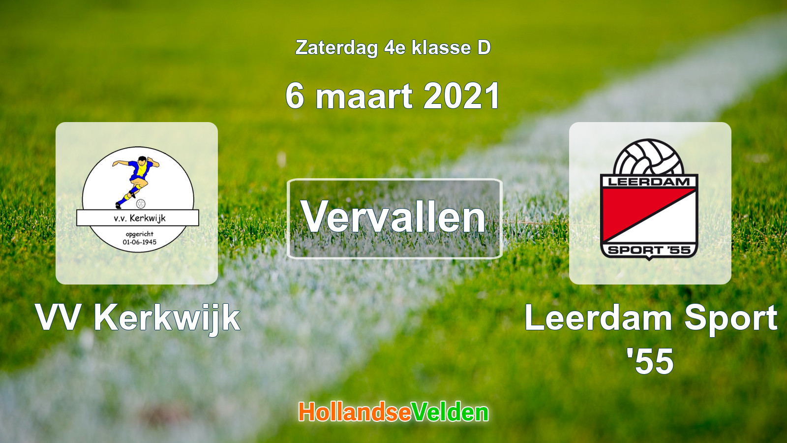 Geplande wedstrijd: VV Kerkwijk - Leerdam Sport '55 (6 maart 2021)
