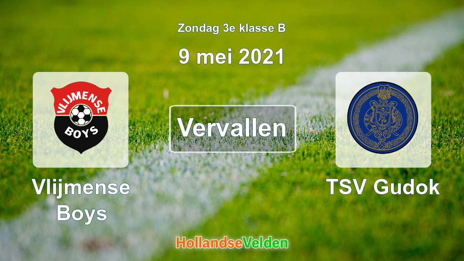 Geplande wedstrijd: Vlijmense Boys - TSV Gudok (9 mei 2021)