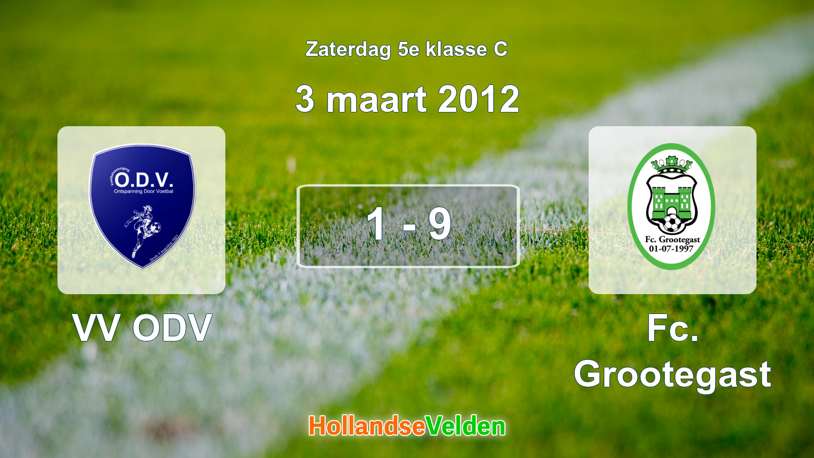 Gespeelde wedstrijd: VV ODV - Fc. Grootegast 1 - 9 (3 maart 2012)
