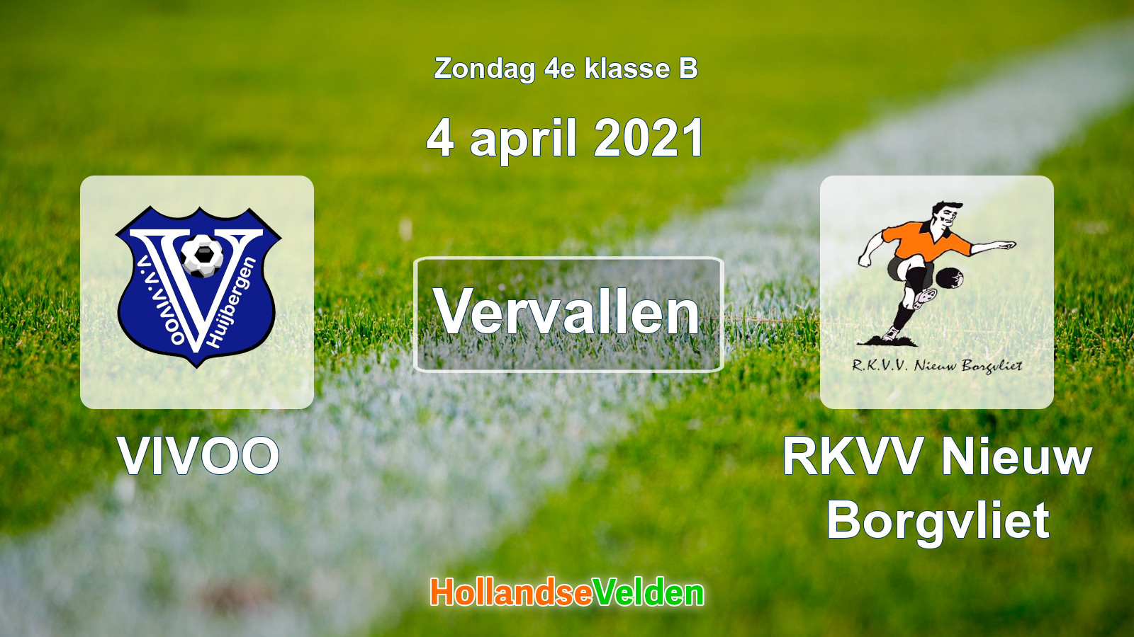 Geplande wedstrijd: VIVOO - RKVV Nieuw Borgvliet (4 april 2021)