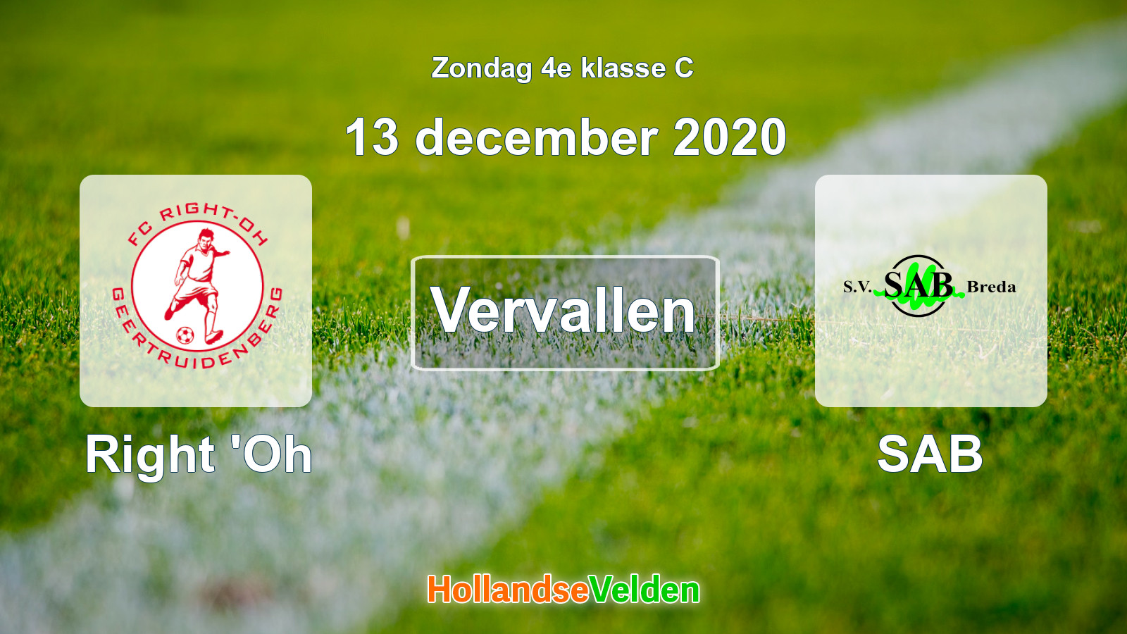 Geplande wedstrijd: Right 'Oh - SAB (13 december 2020)