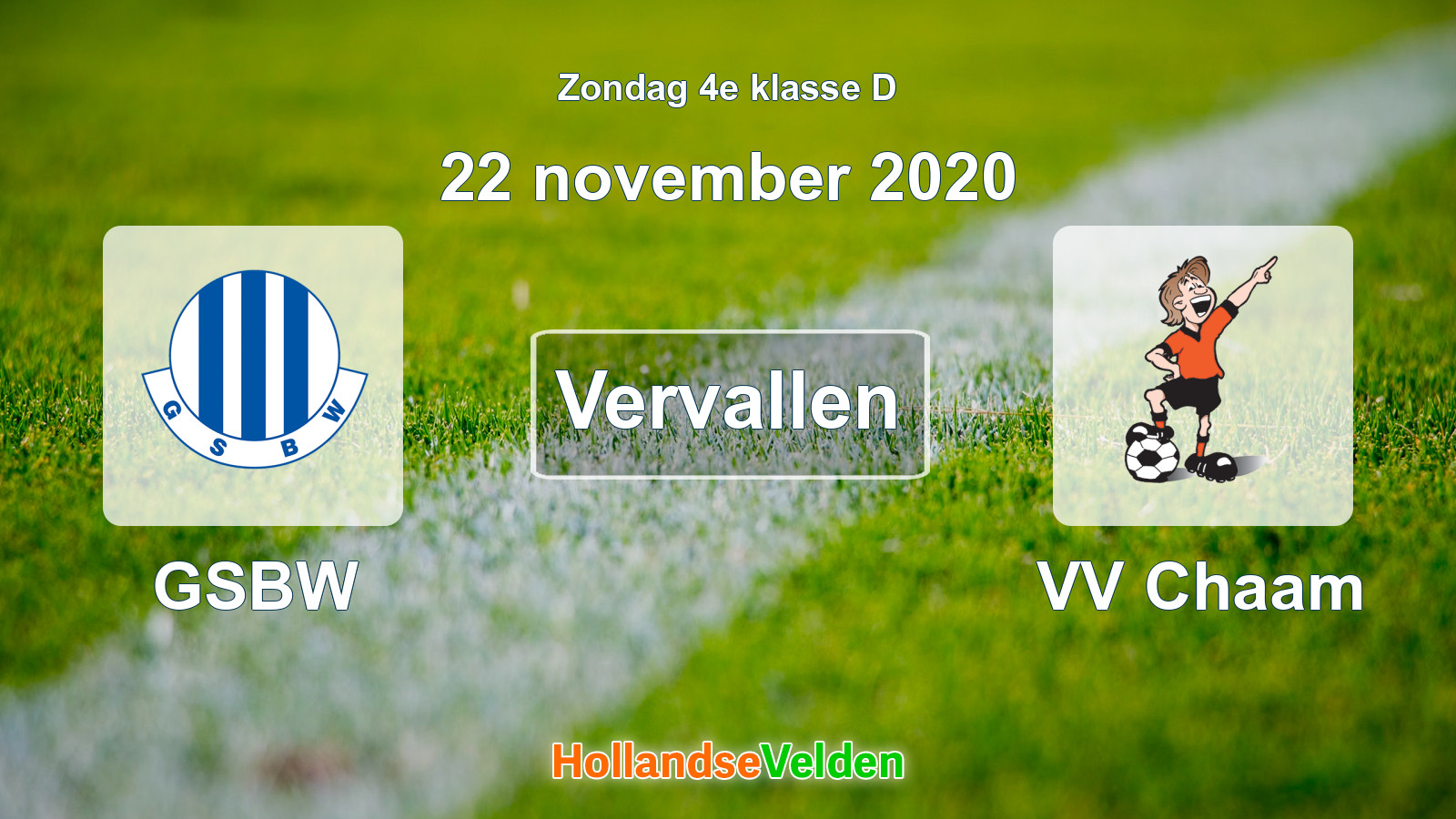 Geplande wedstrijd: GSBW - VV Chaam (22 november 2020)