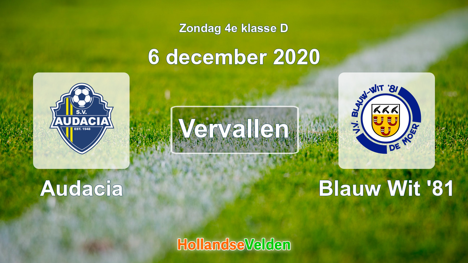 Geplande wedstrijd: Audacia - Blauw Wit '81 (6 december 2020)