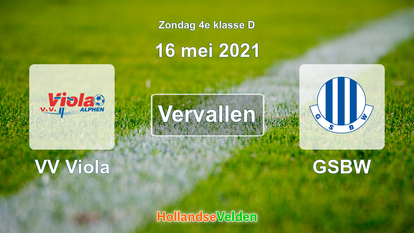 Geplande wedstrijd: VV Viola - GSBW (16 mei 2021)