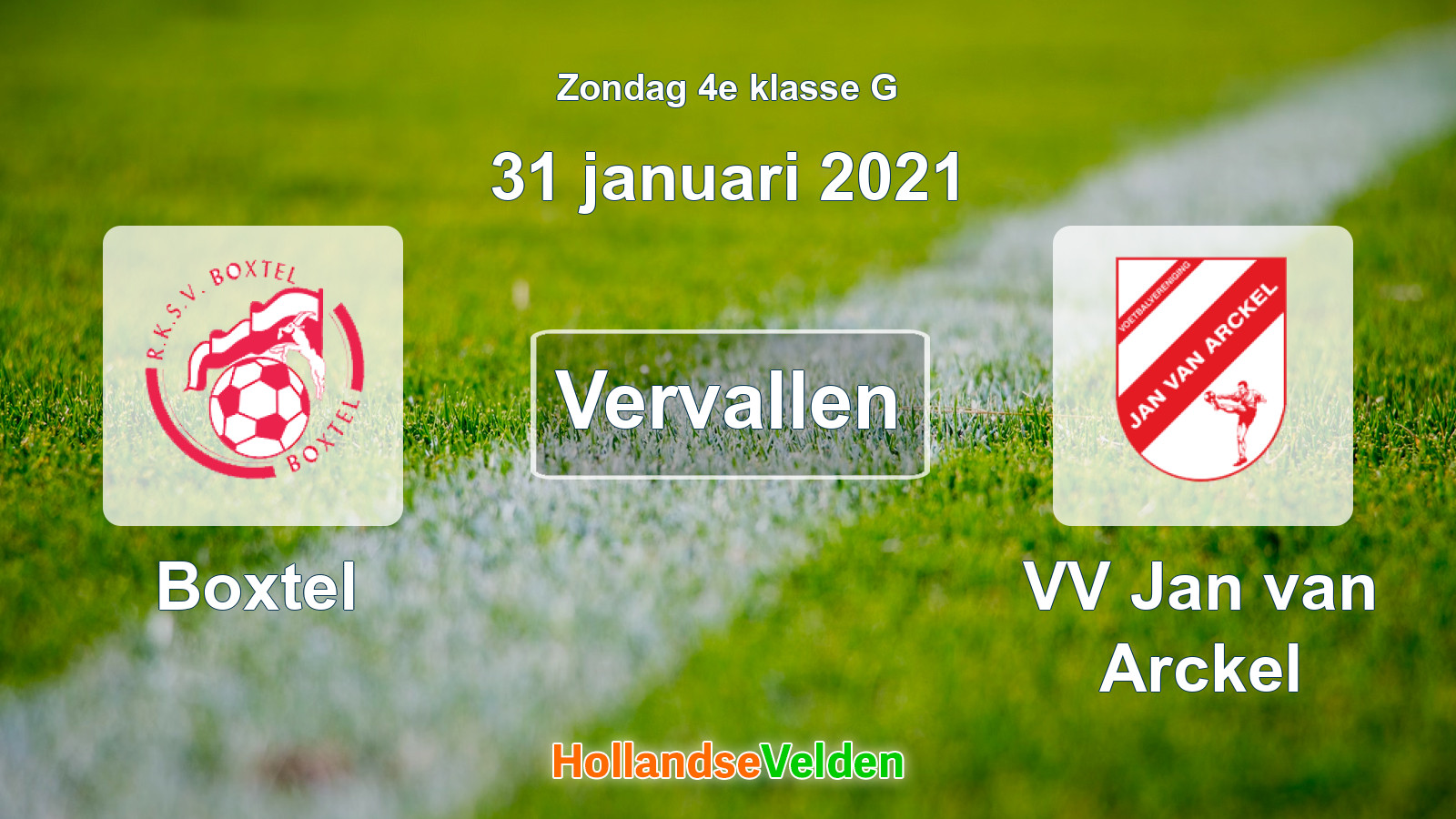 Geplande wedstrijd: Boxtel - VV Jan van Arckel (31 januari 2021)