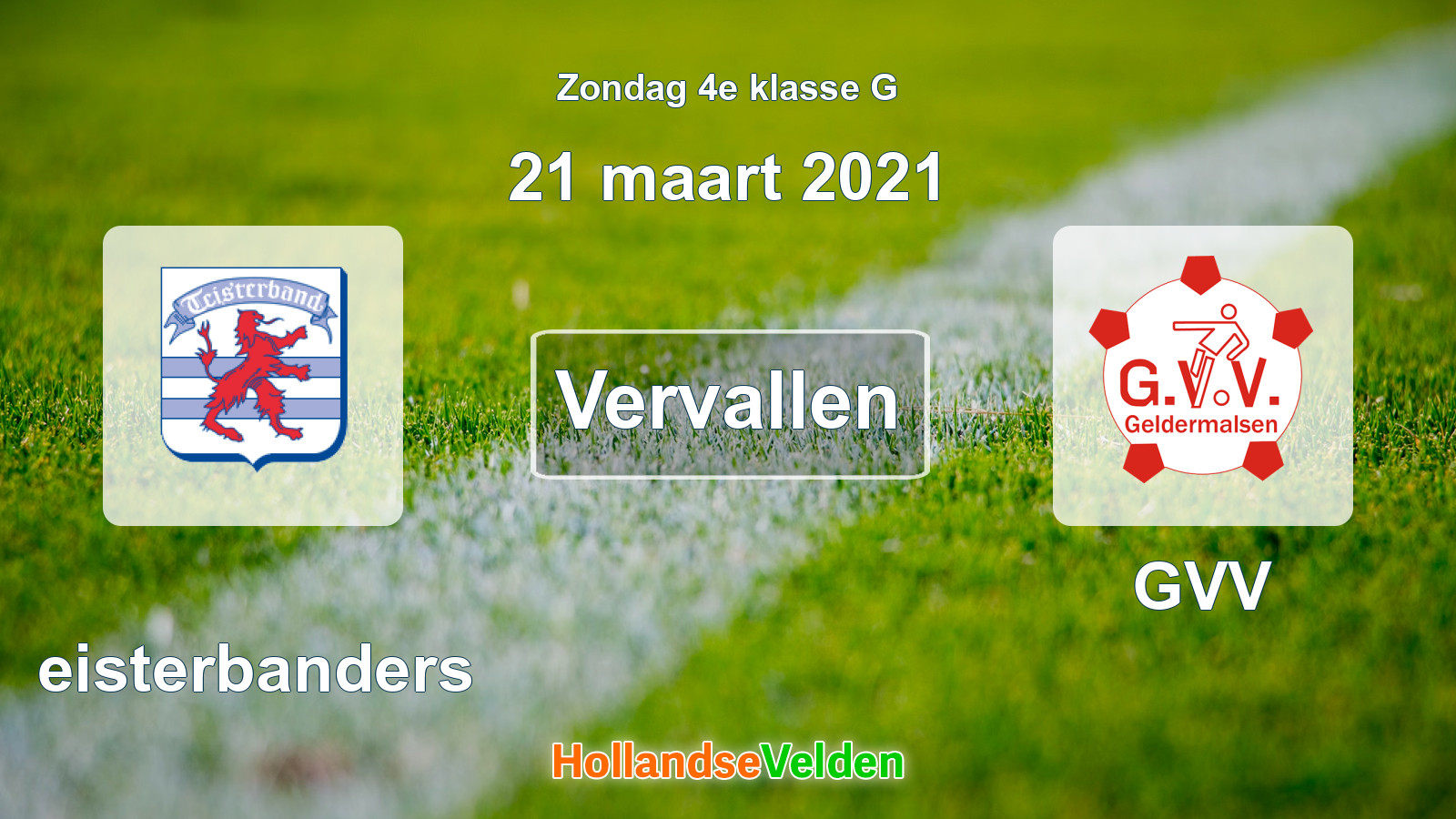 Geplande wedstrijd: Teisterbanders - GVV (21 maart 2021)