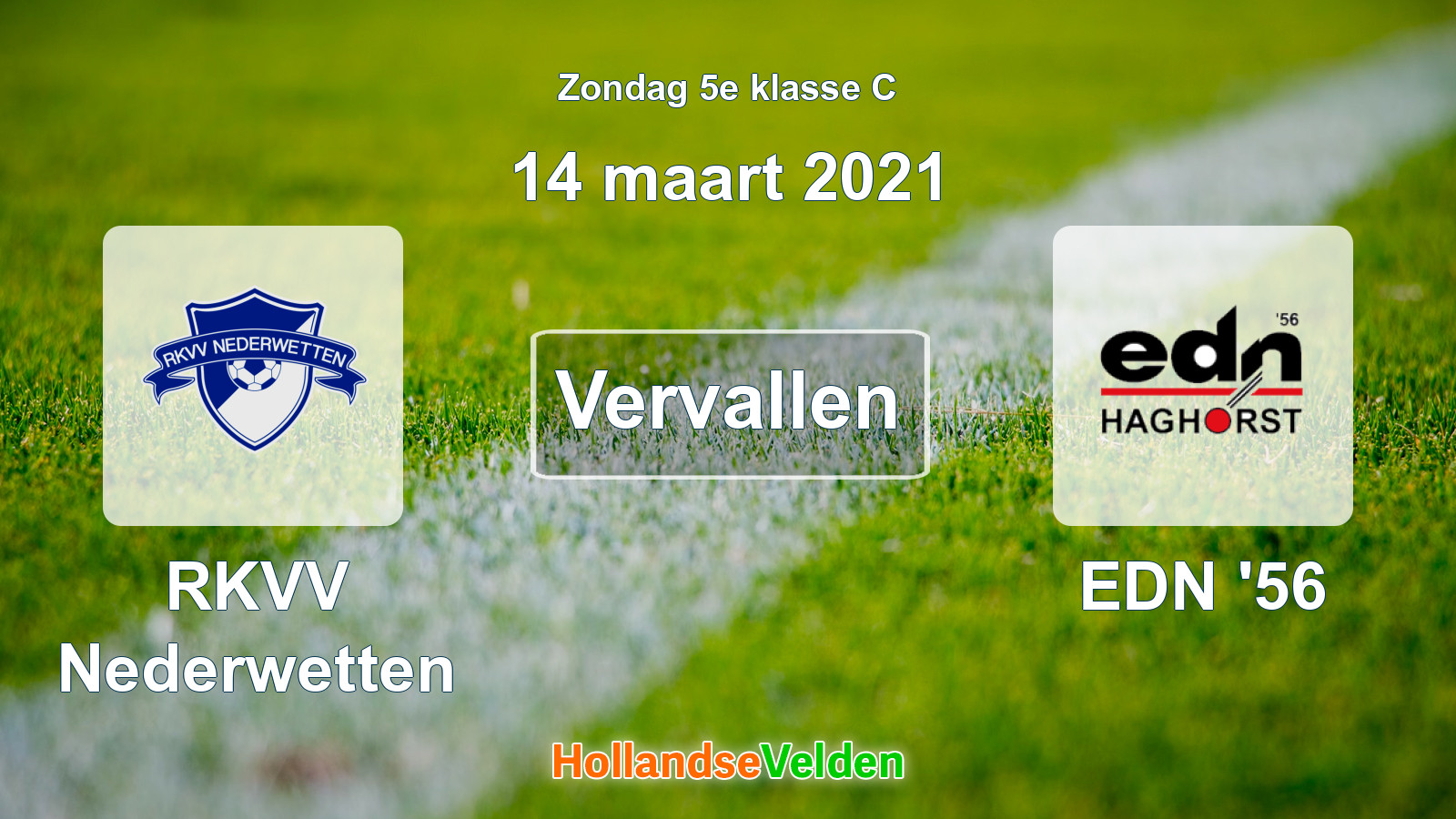 Geplande wedstrijd: RKVV Nederwetten - EDN '56 (14 maart 2021)
