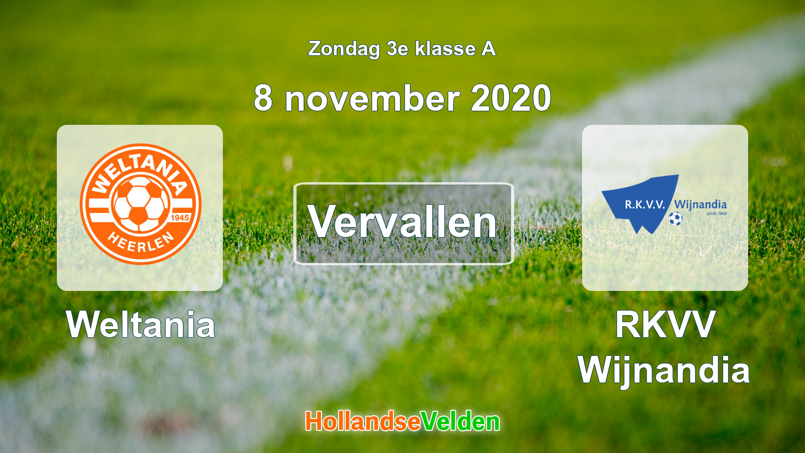 Geplande wedstrijd: Weltania - RKVV Wijnandia (8 november 2020)