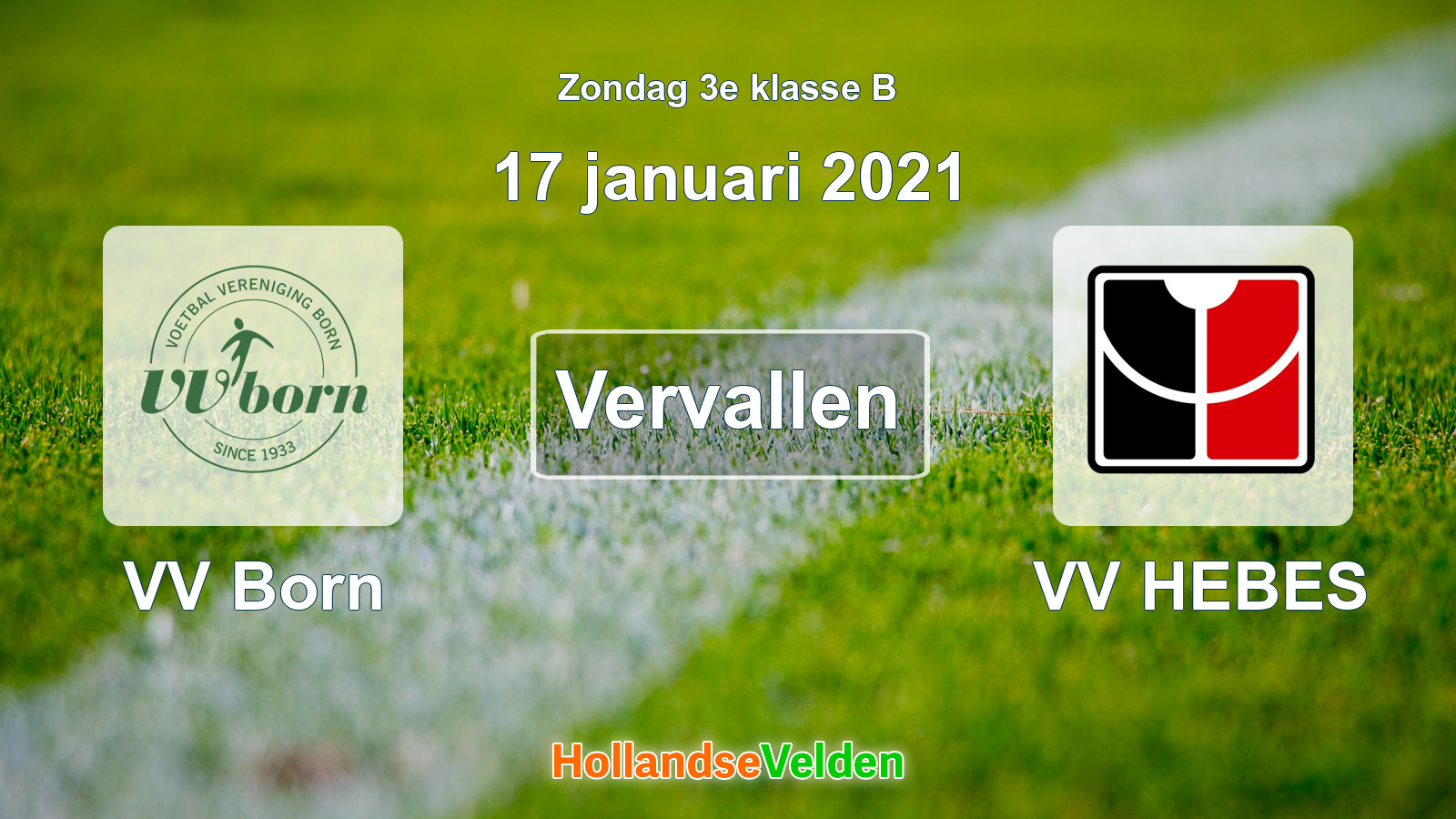 Geplande wedstrijd: VV Born - VV HEBES (17 januari 2021)