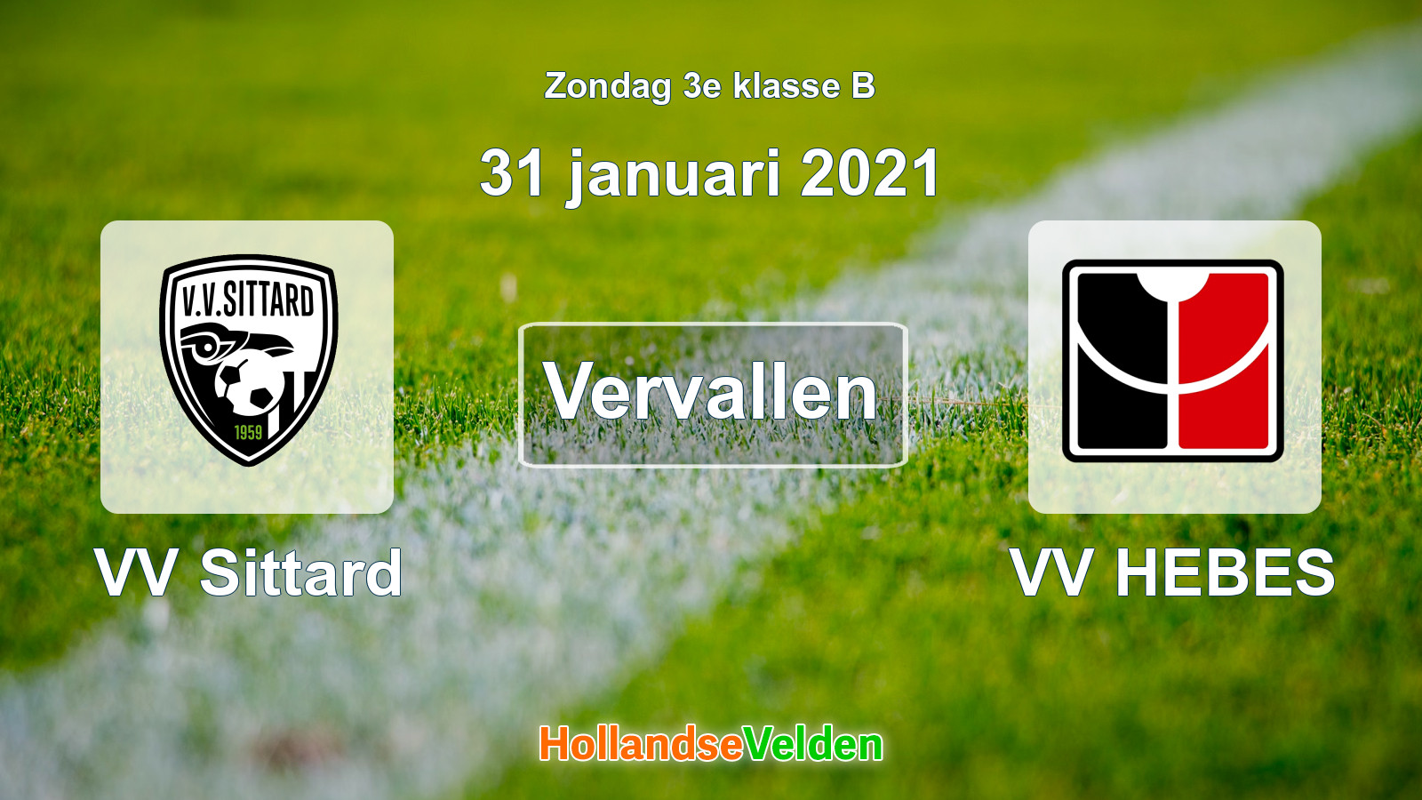Geplande wedstrijd: VV Sittard - VV HEBES (31 januari 2021)
