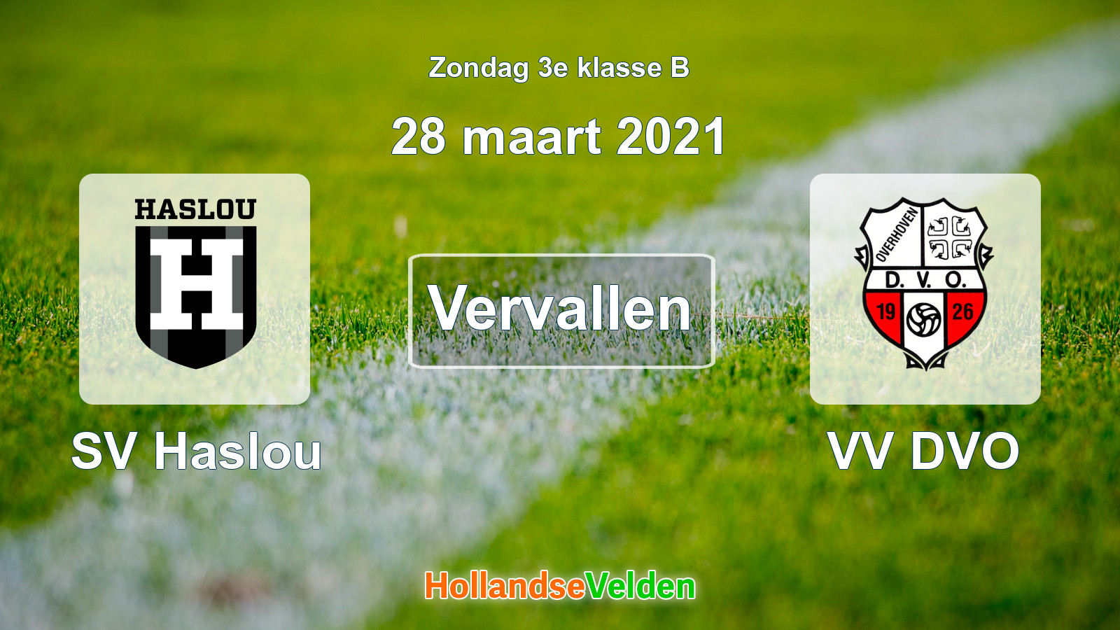 Geplande wedstrijd: SV Haslou - VV DVO (28 maart 2021)