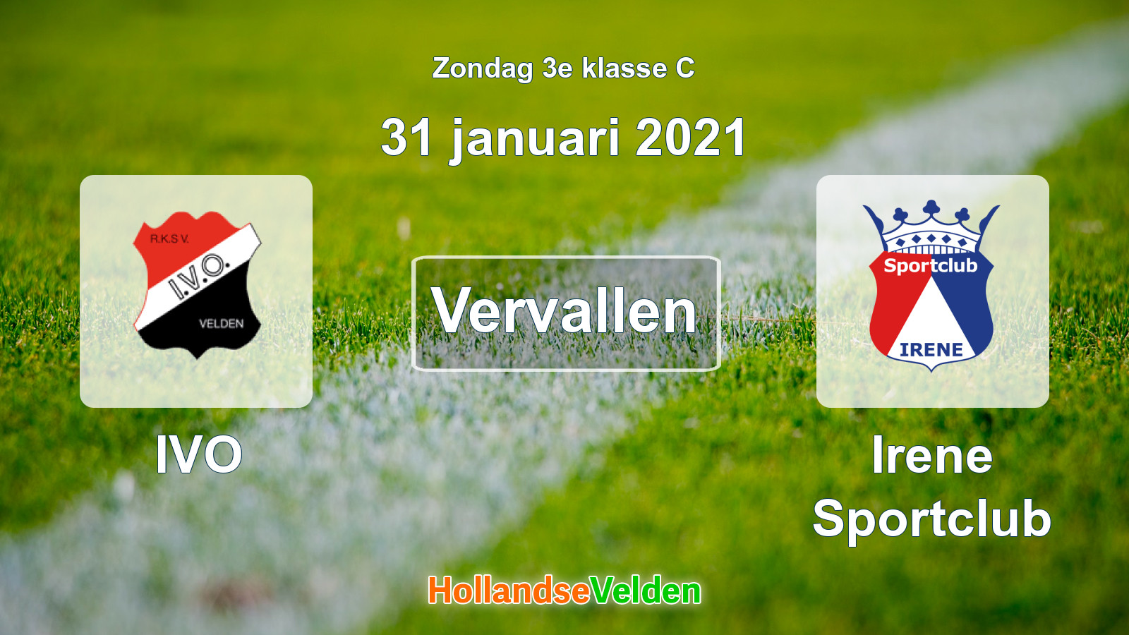 Geplande wedstrijd: IVO - Irene Sportclub (31 januari 2021)