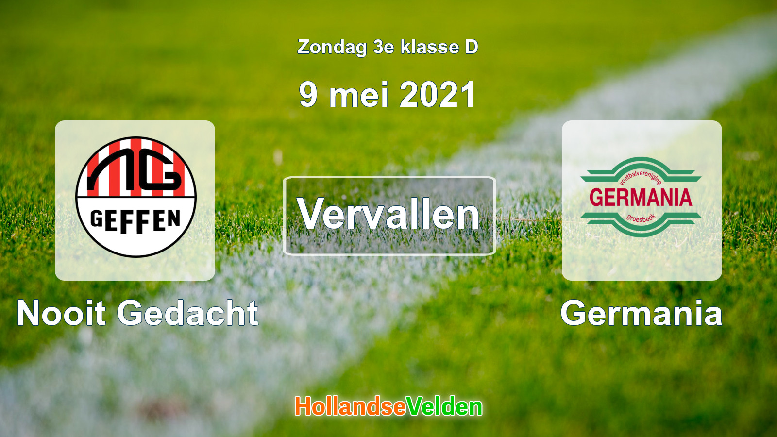 Geplande wedstrijd: Nooit Gedacht - Germania (9 mei 2021)