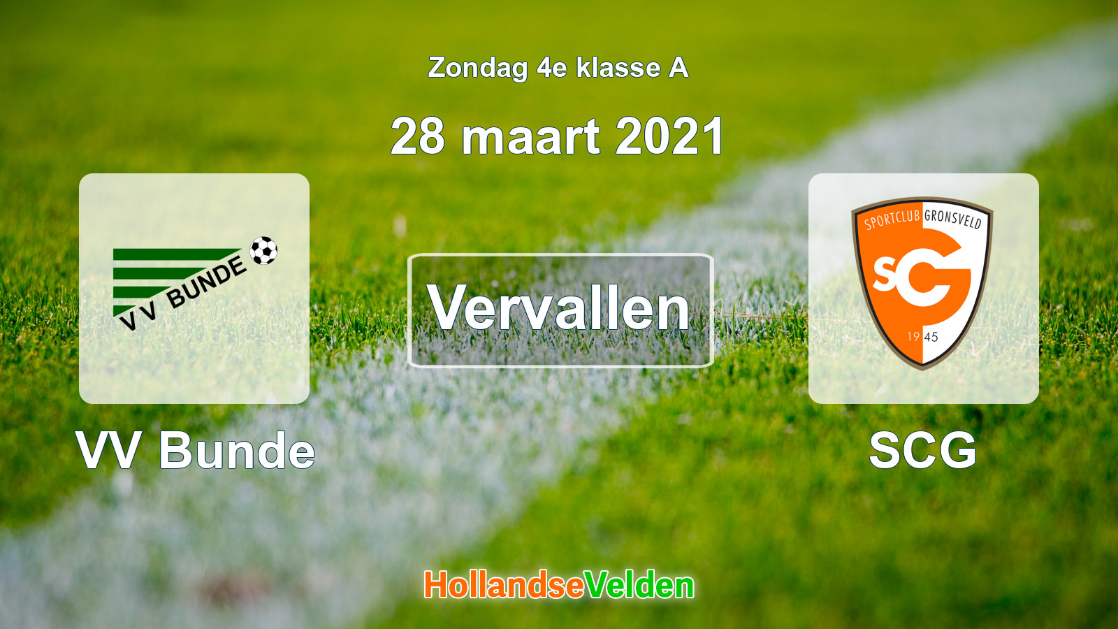 Geplande wedstrijd: VV Bunde - SCG (28 maart 2021)