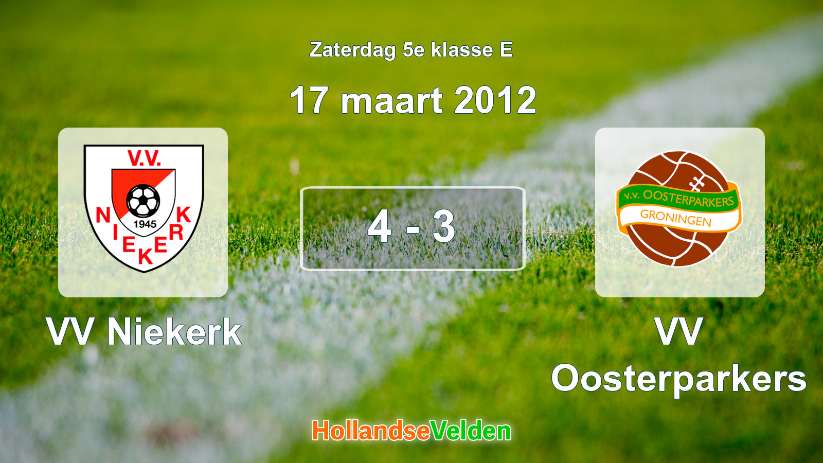 Gespeelde wedstrijd: VV Niekerk - VV Oosterparkers 4 - 3 (17 maart 2012)