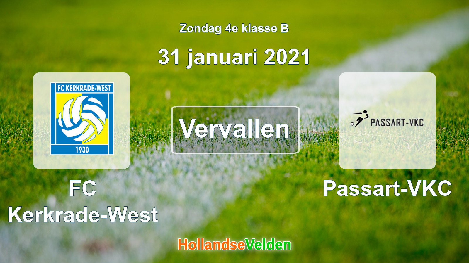 Geplande wedstrijd: FC Kerkrade-West - Passart-VKC (31 januari 2021)