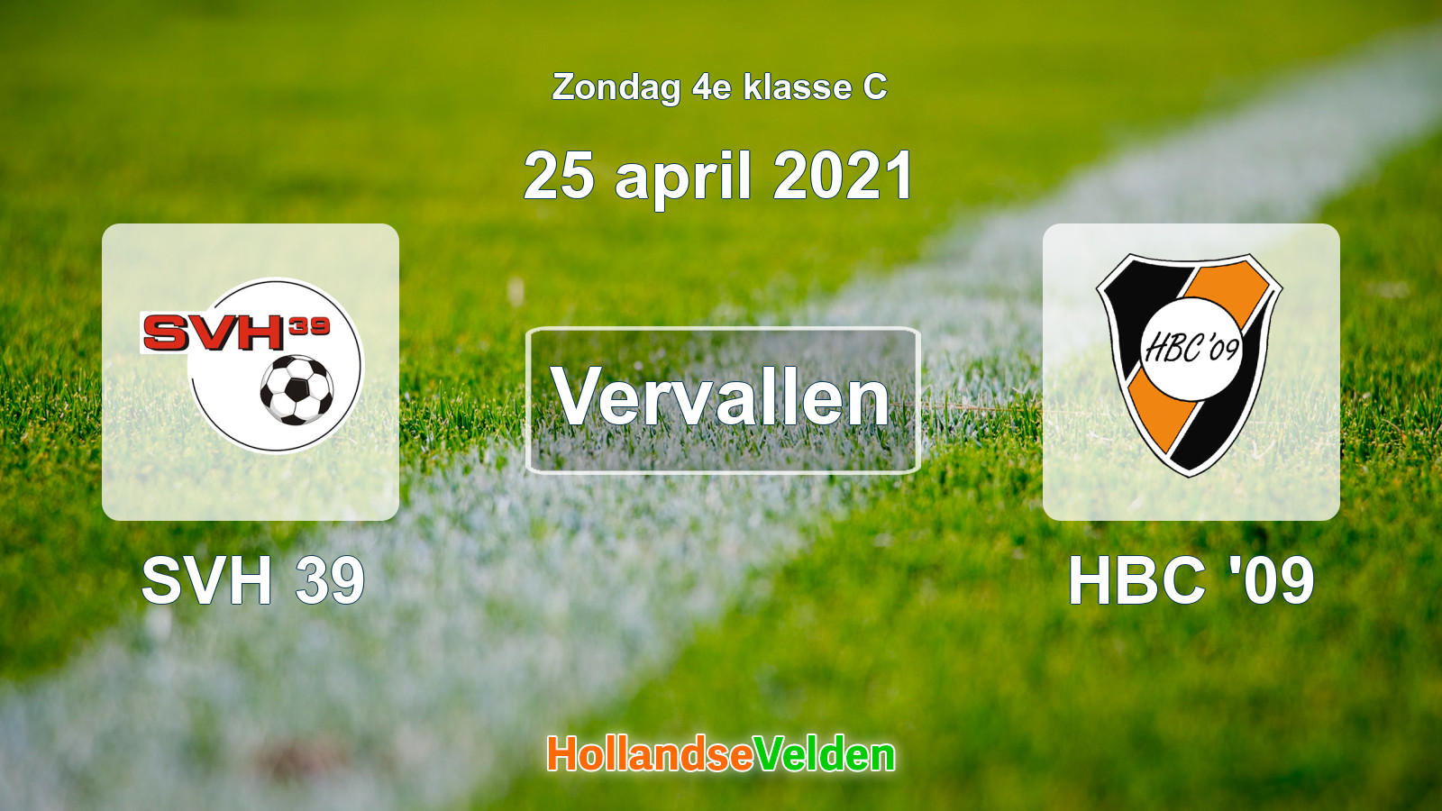 Geplande wedstrijd: SVH 39 - HBC '09 (25 april 2021)