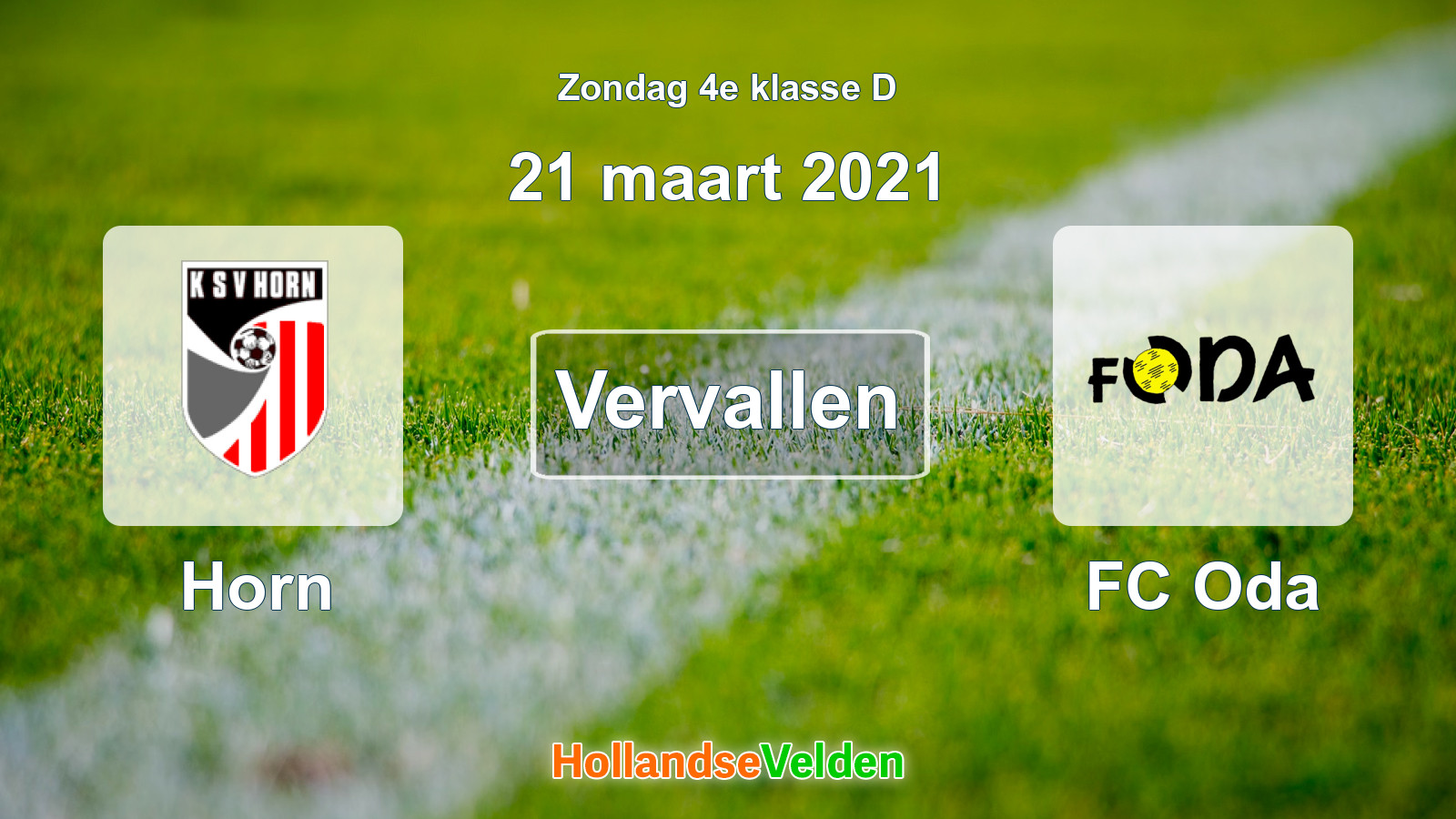 Geplande wedstrijd: Horn - FC Oda (21 maart 2021)