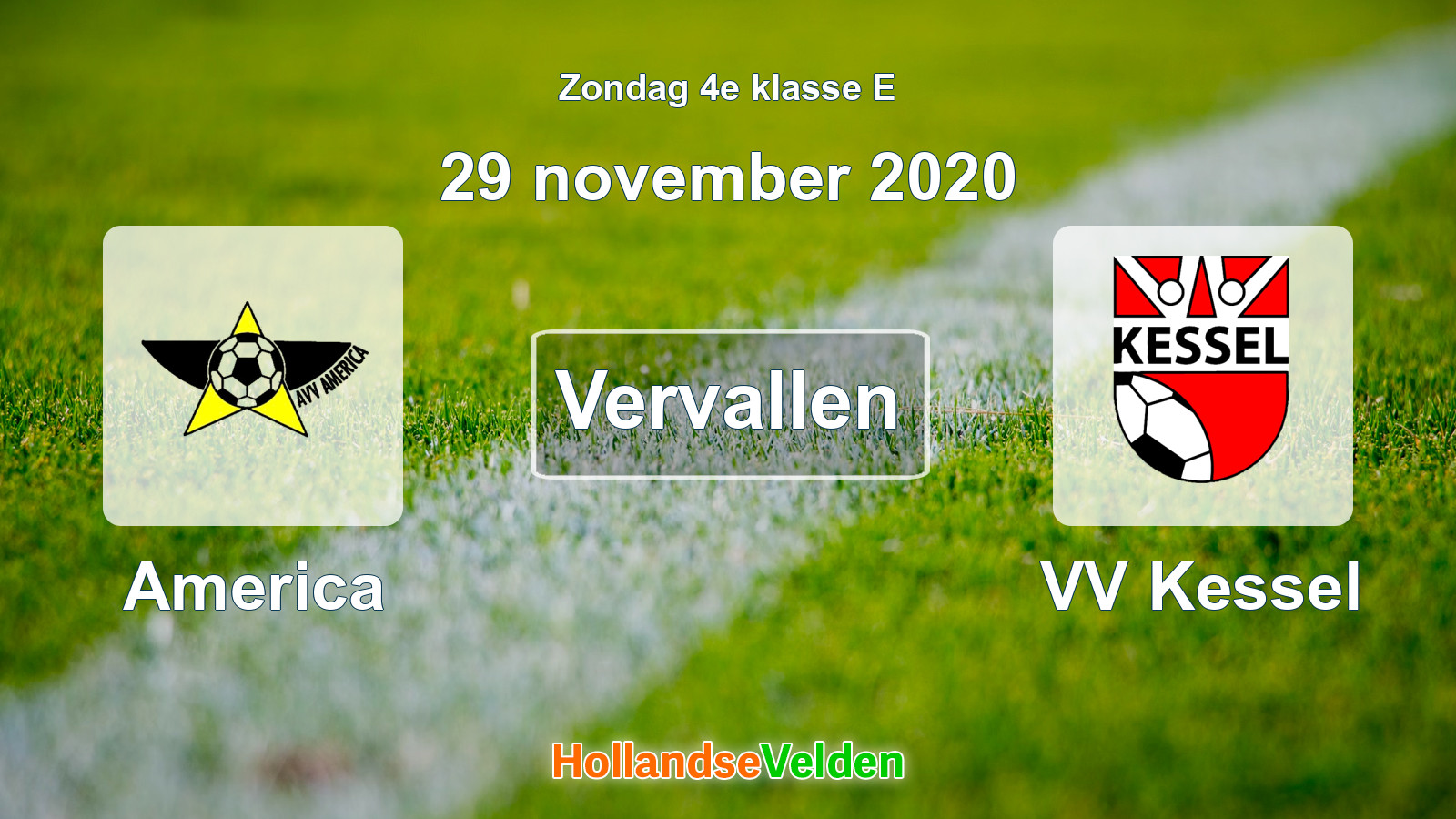 Geplande wedstrijd: America - VV Kessel (29 november 2020)
