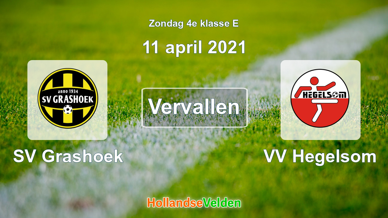 Geplande wedstrijd: SV Grashoek - VV Hegelsom (11 april 2021)